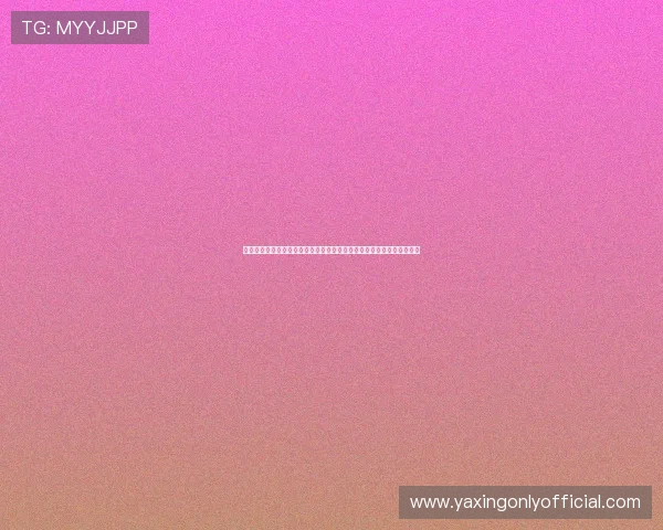 亚星娱乐最新登录入口正式上线，助你轻松畅享丰富多彩的线上娱乐内容