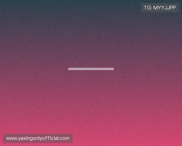 亚星娱乐手机官方地址安全可靠导航指南确保玩家顺利访问官方平台 亚星娱乐手机官方地址安全可靠导航指南确保玩家顺利访问官方平台